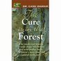 The Cure is in the Forest